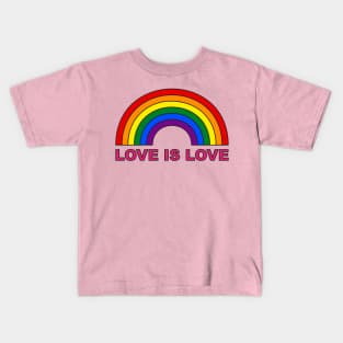 Love is love pride rainbow Kids T-Shirt